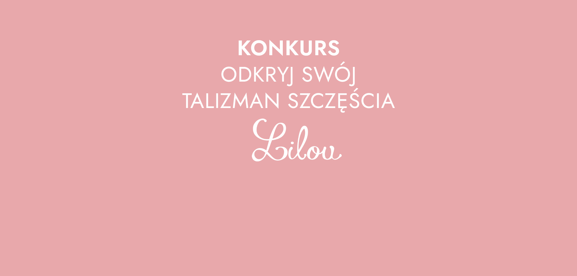 Odkryj swój talizman szczęścia Lilou